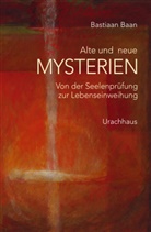 Bastiaan Baan, Bastian Baan, Conrad Schaefer - Alte und neue Mysterien