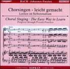 Johann S. Bach, Johann Sebastian Bach - Johannes-Passion, BWV 245, Chorstimme Sopran, 1 Audio-CD (Hörbuch)
