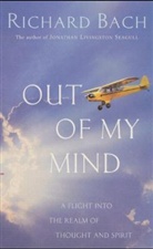 Richard Bach - Out of My Mind