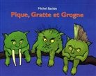 Michel Backes, Michel Backès, Michel (1961-....) Backès, Backes Michel, Michel Backès - Pique, Gratte et Grogne