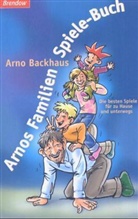 Arno Backhaus - Arnos Familien-Spiele-Buch