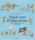 Bernd Badegruber - Spiele zum Problemlösen - Bd.2: Für Kinder im Alter von 9 bis 15 Jahren