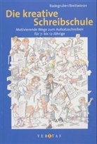 Bernd Badegruber, Ewald Breitwieser - Die kreative Schreibschule