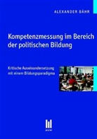 Alexander Bähr - Kompetenzmessung im Bereich der politischen Bildung