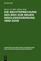 Rainer M. B¿, Rainer Bähr, Rainer M Bähr, Rainer M. Bähr, Stefan Smid - Die Rechtsprechung des BGH zur neuen Insolvenzordnung 1999-2006