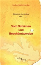 Udo Baer, Gabriele Frick-Baer - Vom Schämen und Beschämtwerden