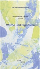 Udo Baer, Gabriele Frick-Baer - Würde und Eigensinn