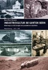 Hans P Bärtschi, Hans-Peter Bärtschi - Industriekultur im Kanton Bern