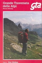 Werner Bätzing - Grande Traversata delle Alpi (GTA) - 2: Der Süden
