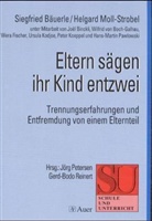 Siegfried Bäuerle, Helgard Moll-Strobel - Eltern sägen ihr Kind entzwei