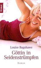 Louise Bagshawe - Göttin in Seidenstrümpfen