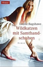 Louise Bagshawe - Wildkatzen mit Samthandschuhen
