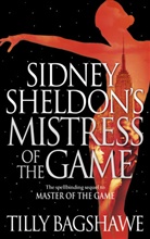 Tilly Bagshawe, Bagshawe Tilly, Sidney Sheldon - Mistress of the Game