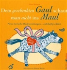 Hans Bahmer, Annette Roeder - Einem geschenkten Gaul schaut man nicht ins Maul