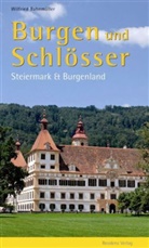 Wilfried Bahnmüller - Burgen und Schlösser, Steiermark und Burgenland