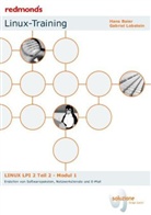 Hans Baier, Gabriel Lobstein - LINUX LPI 2 Teil 2 - Modul 1