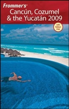 David Baird, David Christiano Baird, Juan Cristiano - Frommer's Cancun, Cozumel and the Yucatan