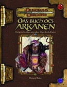 Richard Baker - Dungeons & Dragons, Das Buch des Arkanen