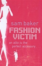 Sam Baker - Fashion Victim