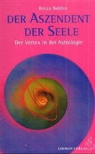 Renzo Baldini, Christine Ableidiger-Günther - Der Aszendent der Seele