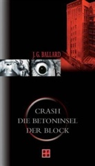 James Gr. Ballard, James Gr.                     10000041041 Ballard, James Graham Ballard - Crash. Die Betoninsel. Hochhaus