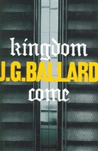 J.g. Ballard, James Gr. Ballard, James Gr.                     10000041041 Ballard, James Graham Ballard - Kingdom Come