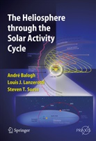 Balogh, A Balogh, A. Balogh, Andre Balogh, André Balogh, Louis Lanzerotti... - The Heliosphere through the Solar Activity Cycle
