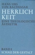 Hans U. von Balthasar, Hans Urs von Balthasar - Herrlichkeit - 1: Herrlichkeit. Eine theologische Ästhetik