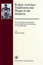 Wojciech Balus - Krakau zwischen Tradition und Wegen in die Moderne