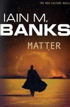Iain Banks, Iain M. Banks - Matter