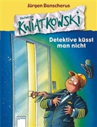 Jürgen Banscherus, Ralf Butschkow - Detektive küsst man nicht