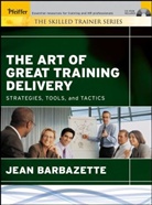 Jean Barbazette - Art of Great Training Delivery