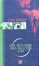 Clive Barker - Die Bücher des Blutes I-III