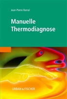 Jean-P Barral, Jean-Pierre Barral - Manuelle Thermodiagnose