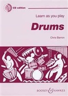 Chris Barron, Christine Barron - Learn as you play Drums, w. Audio-CD
