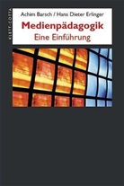 Achim Barsch, Hans D. Erlinger - Medienpädagogik
