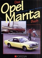 Eckhart Bartels, Rainer Manthey - Das Opel Manta Buch