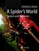 Friedrich G Barth, Friedrich G. Barth - A Spider's World