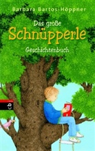 Barbara Bartos-Höppner - Das große Schnüpperle-Geschichtenbuch