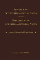Jurgen Basedow, Jurgen Basedow, Talia Einhorn, Daniel Girsberger, Isaak Meier, Anton K. Schnyder - Private Law in the International Arena:From National Conflict Rules Towards Harmonization and Unification - Liber Amicorum Kurt Siehr