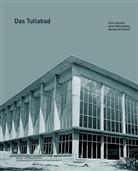 Peter Bastian, Anke Mührenberg, Bernhard Schmitt - Das Tullabad
