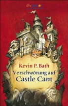 Kevin P. Bath - Verschwörung auf Castle Cant