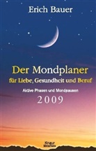 Erich Bauer - Der Mondplaner für Liebe, Gesundheit und Beruf 2009