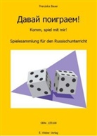 Franziska Bauer - Davaj poigraem! Spielebuch Russisch, 2 Teile