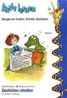 Gabriele Bauer, Waldemar Feiner - Geschichten schreiben