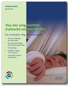 Monika Bauer - Von der artgerechten Aufzucht unserer Kinder