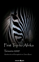 Tamara Bauer - First Trip to Afrika