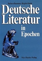 Barbara Baumann, Birgitta Oberle - Deutsche Literatur in Epochen