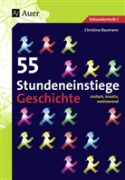 Christina Baumann - 55 Stundeneinstiege Geschichte