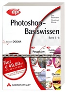 Doc Baumann, Christoph Künne - Photoshop-Basiswissen, 4 Bde.. Bd.5-8